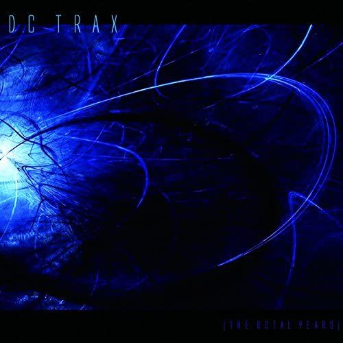 Dc Trax [The Octal Years]