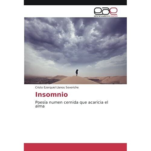 Insomnio: Poesía Numen Cernida Que Acaricia El Alma