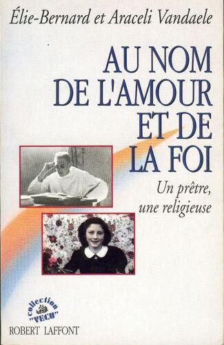 Au Nom De L' Amour Et De La Foi