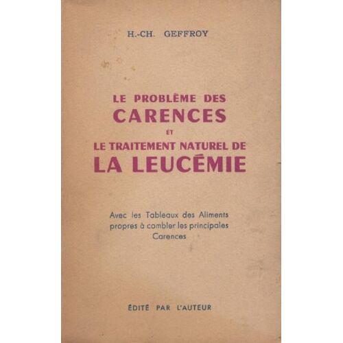 Le Probleme Des Carences Et Traite De La Leucemie.