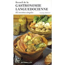 Recueil De La Gastronomie Languedocienne