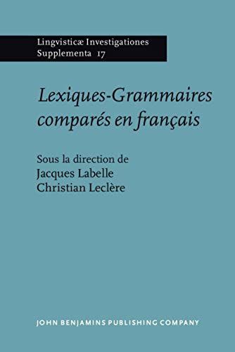 Lexiques-Grammaires Compares En Francais: Actes Du Colloque International De Montreal (3-5-Juin 1992)