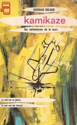 Kamikaze Les Volontaires De La Mort