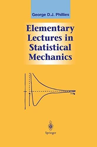 Elementary Lectures In Statistical Mechanics (Graduate Texts In Contemporary Physics)