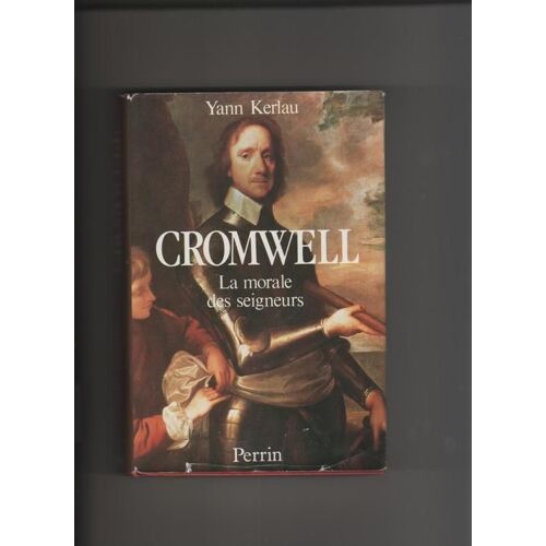 Cromwell - La Morale Des Seigneurs