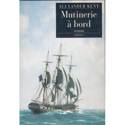 Captain Bolitho - Mutinerie À Bord