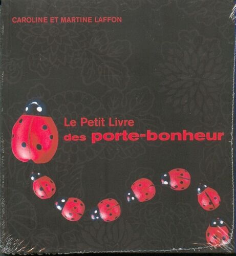Le Petit Livre Des Porte-Bonheur