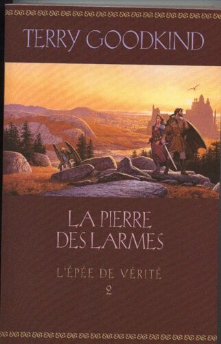 L'épée De Vérité T2 - La Pierre Des Larmes