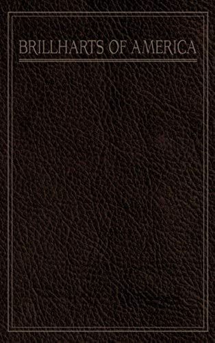 A Pictorial History Of The Brillharts Of America