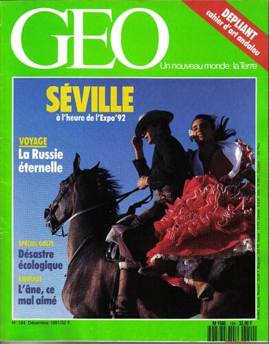 Geo  N° 154 : Séville Expo 92, Russie Éternelle, Désastre Écologique, L'âne, Crise En Algérie, Etats-Unis, Golfe La Mer Brûlée, Blackpool