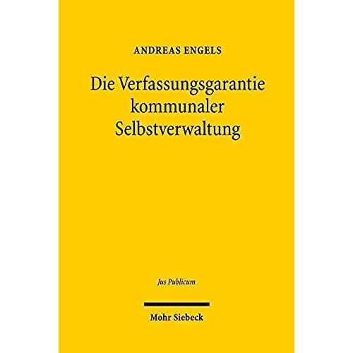 Die Verfassungsgarantie Kommunaler Selbstverwaltung