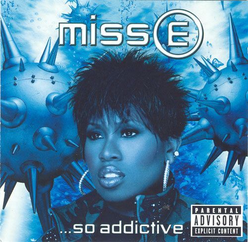 Missy E ...So Addictive (3eme Album) (Nouvelle Version)