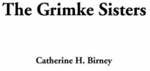 The Grimke Sisters