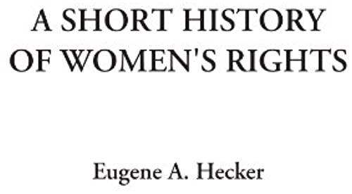 A Short History Of Women's Rights