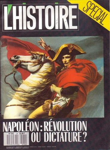 Spécial Napoléon : Révolution Ou Dictature ? - N°124 - Juillet -Août 1989