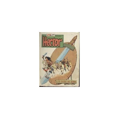 Hector : Les Durs De Durs