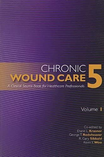 Chronic Wound Care A Clinical Source Book For Healthcare Professionals