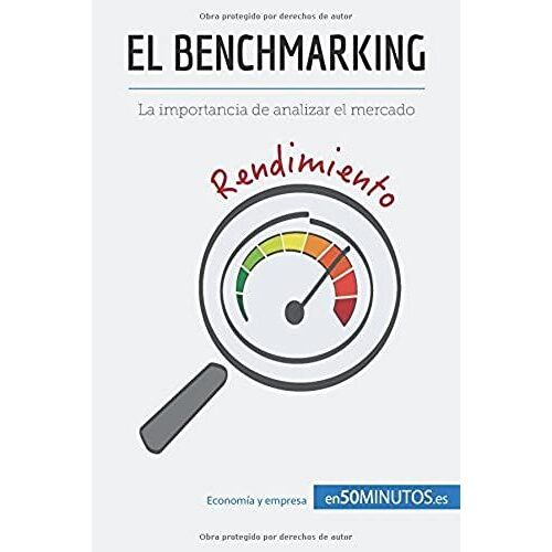El Benchmarking: La Importancia De Analizar El Mercado