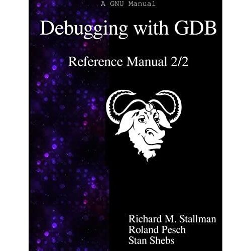 Debugging With Gdb - Reference Manual 2/2