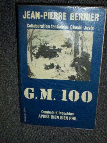 G.M. 100 (Combats D'indochine Après Diên Biên Phu)