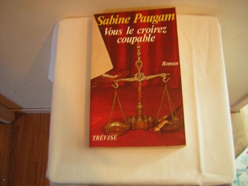 Vous Le Croirez Coupable
