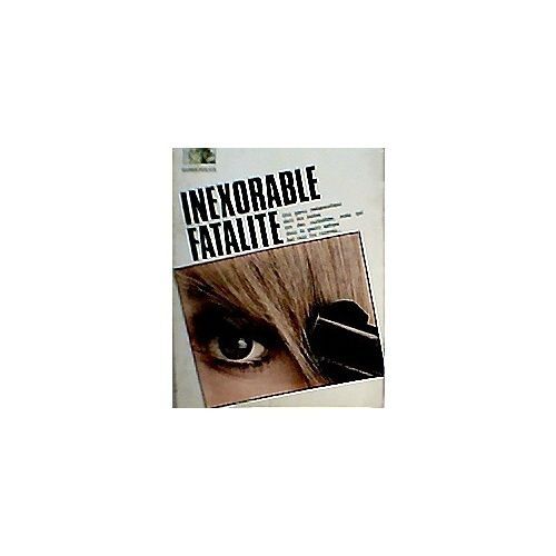 Inexorable Fatalité