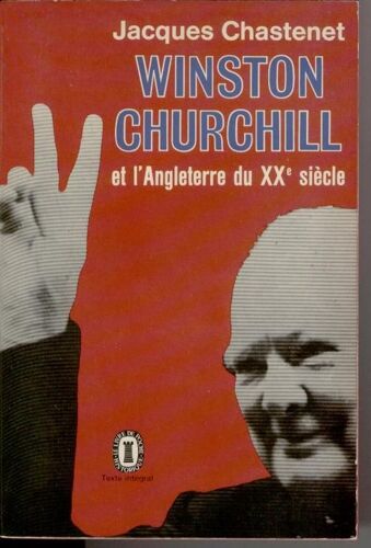 Winston Churchill Et L'angleterre Du Xx E Siècle