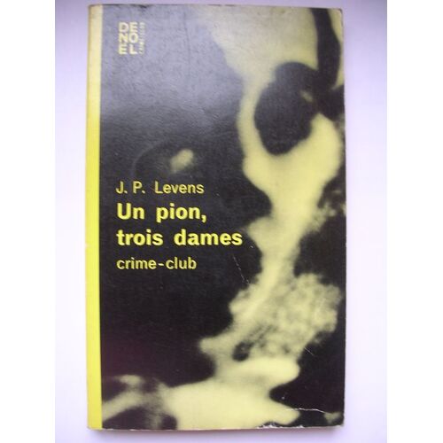 Un Pion,Trois Dames