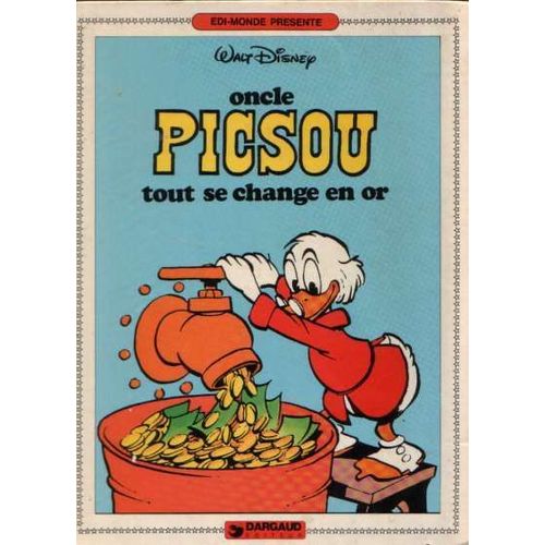 Oncle Picsou : Tout Se Change En Or