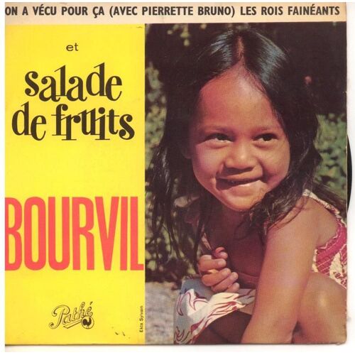 Salade De Fruits - Les Rois Faineants - On A Vécu Pour Ça