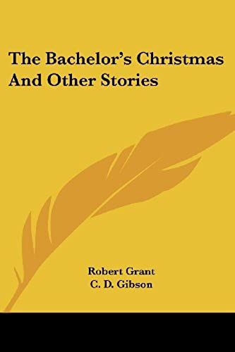 The Bachelor's Christmas And Other Stories