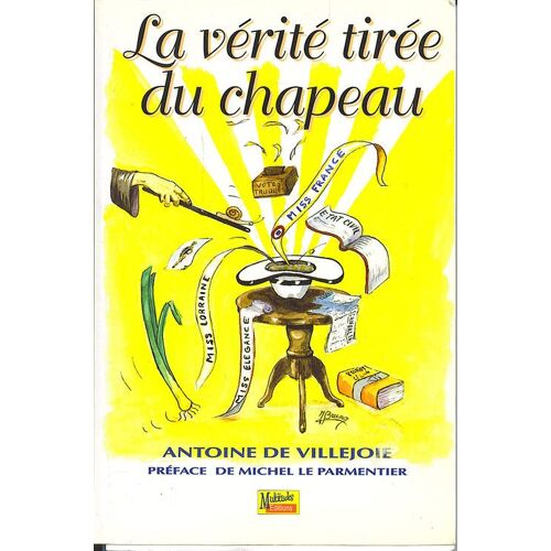 La Vérité Tirée Du Chapeau