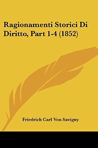 Ragionamenti Storici Di Diritto, Part 1-4 (1852)