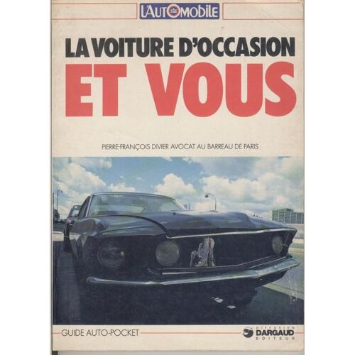 La Voiture D'occasion Et Vous (L'automobile)