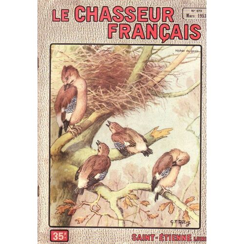Le Chasseur Français  N° 673 : Nichée De Geais