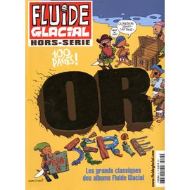 Fluide Glacial Hors-Série N° 23 : Or Serie 100 Pages ! Ete 2003