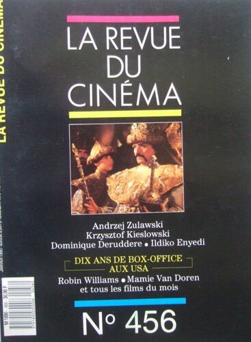 La Revue Du Cinéma  N° 456 : Andrzej Zulawski - Krzysztof Kieslowski - Dominique Deruddere - Ildiko Enyedi - Robin Williams - Mamie Van Doren - 10 Ans De Box-Officce Aux Usa