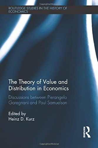 The Theory Of Value And Distribution In Economics