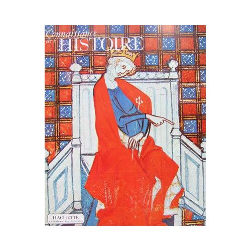 Connaissance De L'histoire N° 4 : L'angleterre Normande Et La France Capétienne