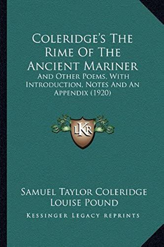 Coleridge's The Rime Of The Ancient Mariner: And Other Poems, With Introduction, Notes And An Appendix (1920)
