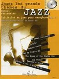Jouez Les Grands Thèmes De Jazz Saxophone Volume 1
