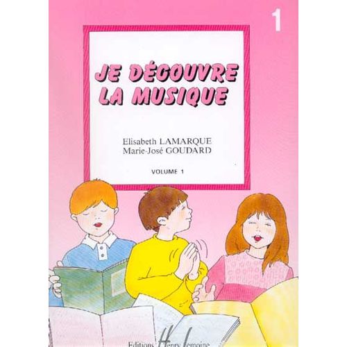 Je Découvre La Musique  Volume 1