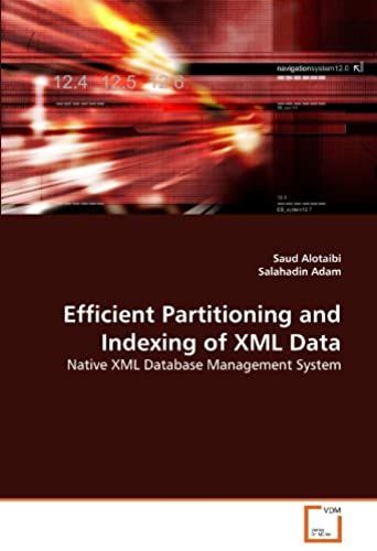 Efficient Partitioning And Indexing Of Xml Data: Native Xml Database Management System