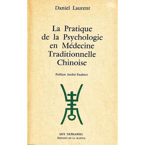 La Pratique De La Psychologie En Médecine Traditionnelle Chinoise
