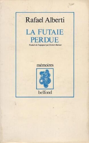 La Futaie Perdue Tome 1 - La Futaie Perdue - Mémoires
