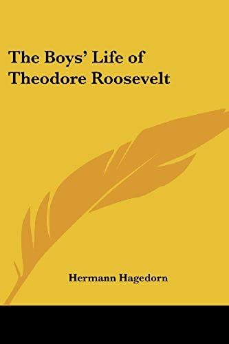 The Boys' Life Of Theodore Roosevelt