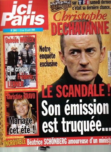 Ici Paris  N° 3067 : Christophe Dechavanne, Ophelie Winter, Elodie Frégé, Christine Bravo, Daniel Ducruet, Séverine Ferrer, Yann Moix, Béatrice Schönberg, Johnny Hallyday, Adriana Karembeu