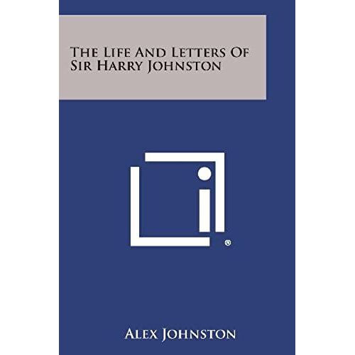 The Life And Letters Of Sir Harry Johnston
