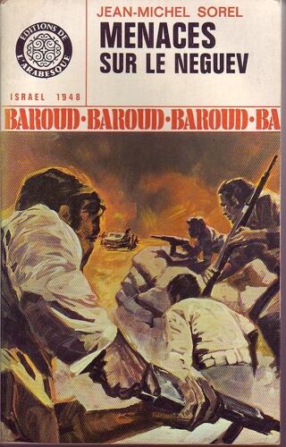 Menaces Sur Le Neguev - Israel 1948