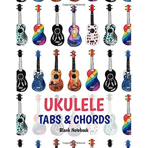 Ukulele Tabs & Chords Blank Notebook: 8,5"X11" 150 Pages Journal - Blank Notebook 4 Line Staves And 5 Blank Chord Spaces